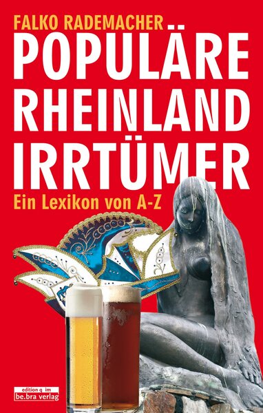 Populäre Rheinland-Irrtümer