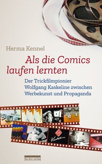 Als die Comics laufen lernten Als die Comics laufen lernten
