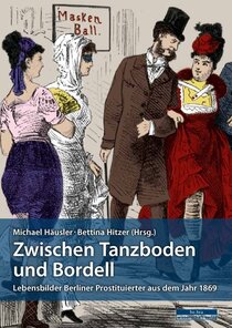 Zwischen Tanzboden und Bordell