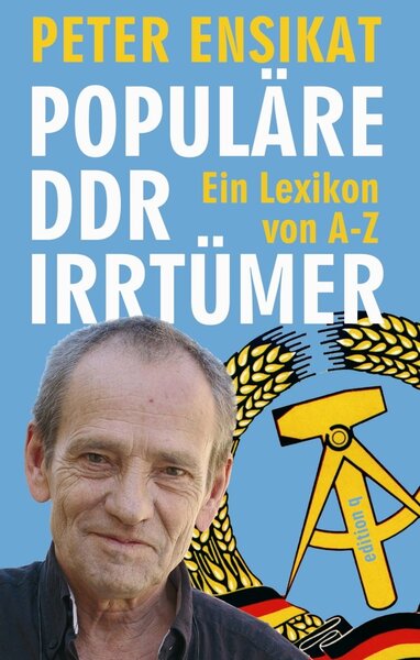 Populäre DDR-Irrtümer