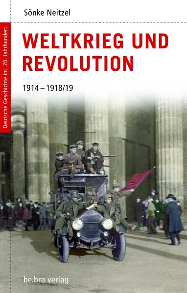Weltkrieg und Revolution