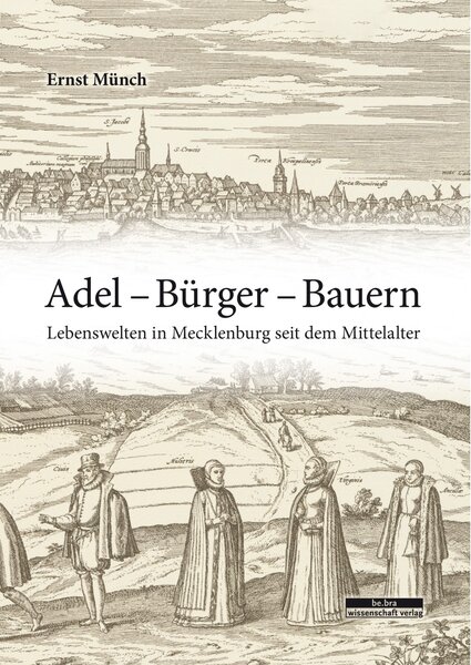 Adel - Bürger - Bauern
