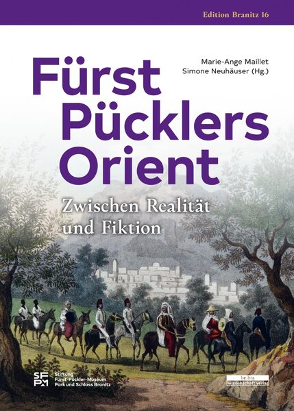 Fürst Pücklers Orient