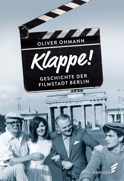 Klappe! Geschichte der Filmstadt Berlin