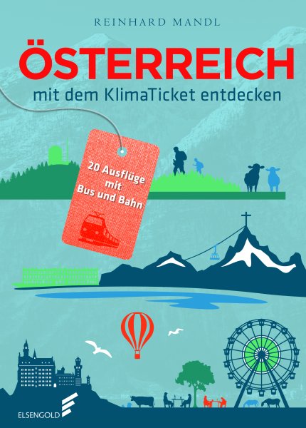 Österreich mit dem Klimaticket entdecken