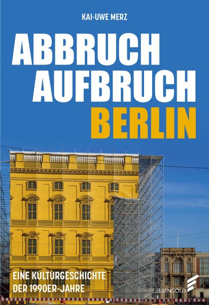 Abbruch Aufbruch Berlin