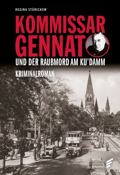 Kommissar Gennat und der Raubmord am Ku’damm